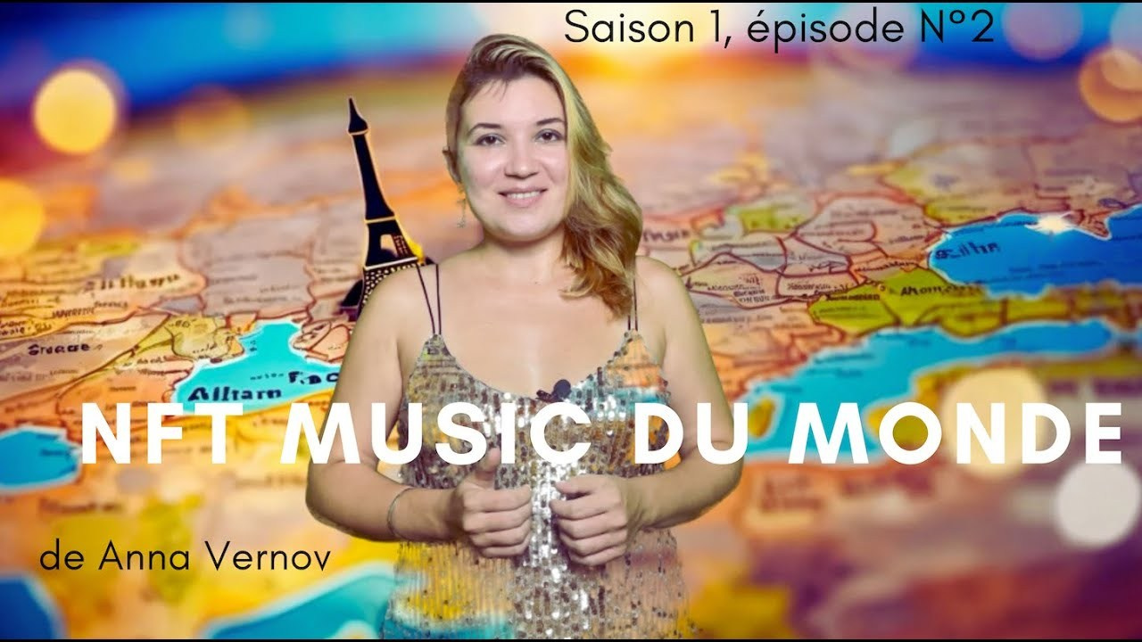 NFT Music du Monde. Association CASIdAF & BRUCEF with Vernov Production & AKKA Music